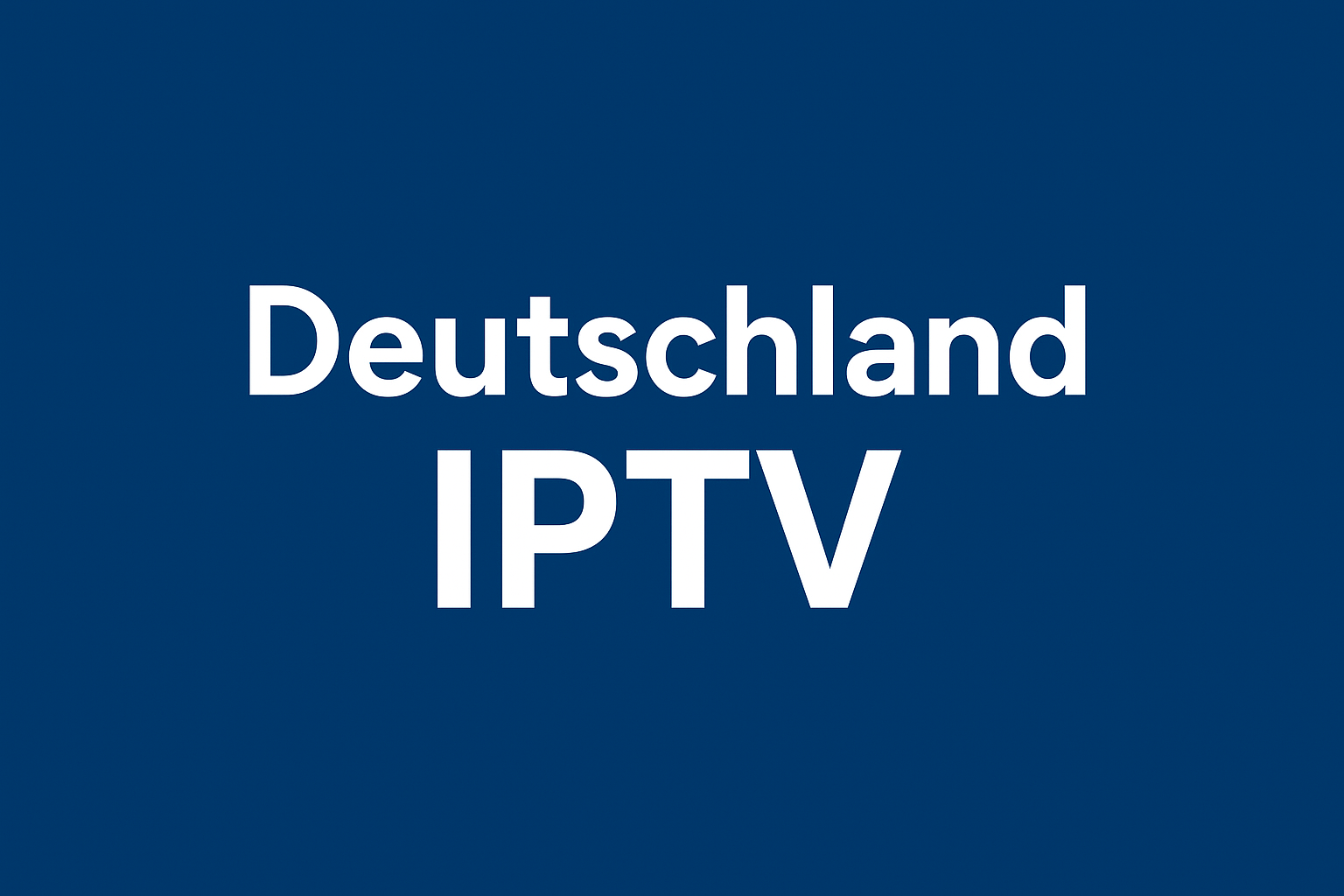 Deutschland IPTV